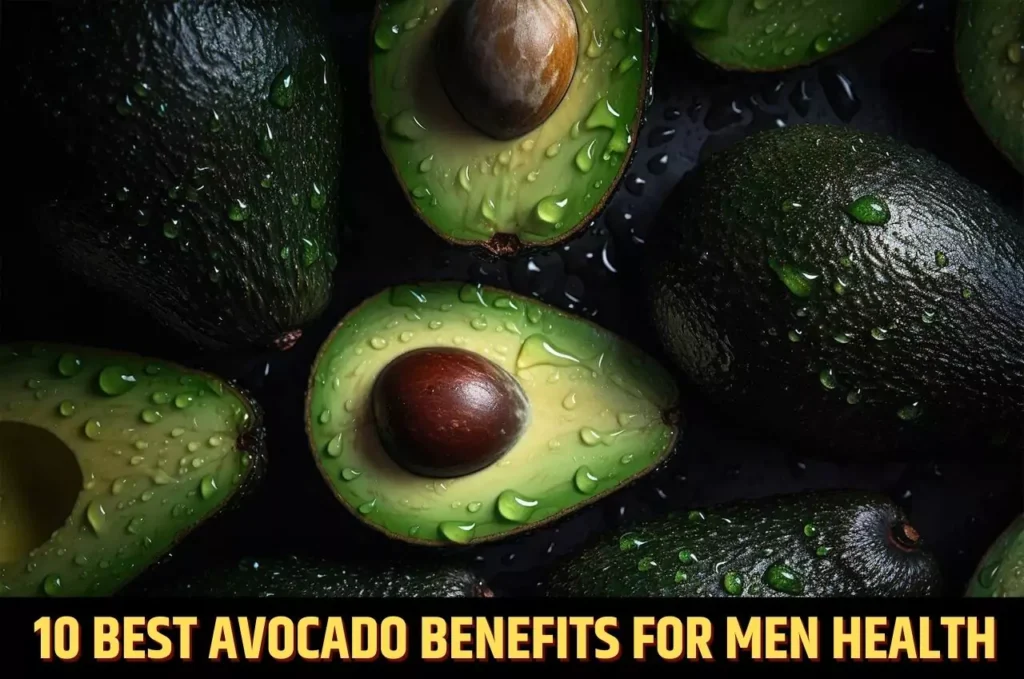 Avocado Benefits for Men